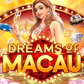 Dreams of Macau